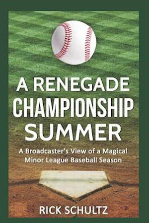 A Renegade Championship Summer