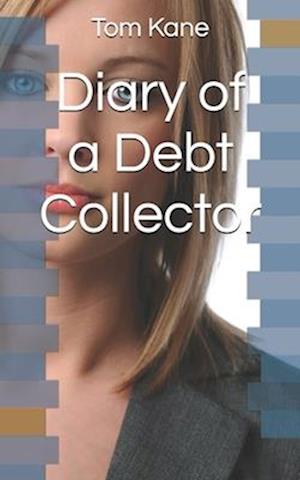 Diary of a Debt Collector