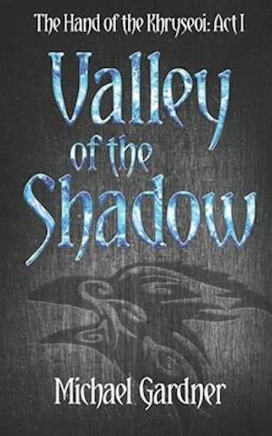 Valley of the Shadow