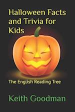 Halloween Facts and Trivia for Kids: The English Reading Tree 