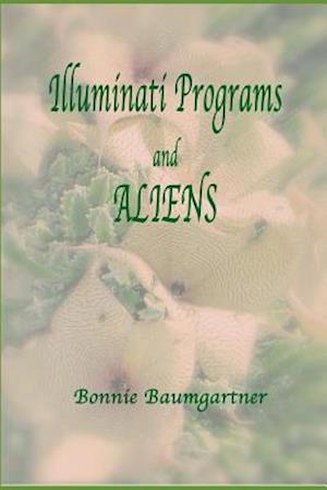 Illuminati Programs and Aliens