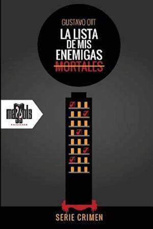 La Lista de MIS Enemigas Mortales