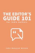The Editor's Guide 101: For Indie Authors 