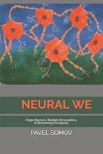 Neural We
