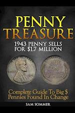 Penny Treasure: Complete Guide To Big $ Pennies Found In Change 