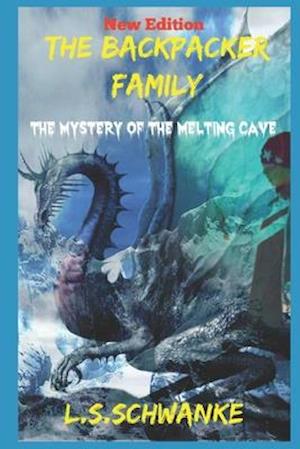 The Backpacker Family: The Mystery of the Melting Cave