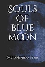 Souls of Blue Moon
