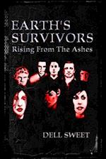 Earth's Survivors Rising From The Ashes