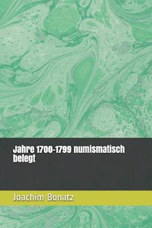 Jahre 1700-1799 numismatisch belegt