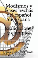 Modismos Y Frases Hechas del Español de España Con Explicaciones Y Ejemplos