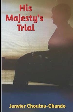 His Majesty's Trial