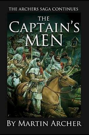 The Captain's Men: Life in Medieval England was a War for Thrones