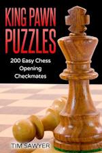 King Pawn Puzzles: 200 Easy Chess Opening Checkmates 