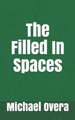 The Filled in Spaces