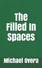 The Filled in Spaces