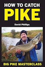 HOW TO CATCH PIKE: Big Pike Masterclass 