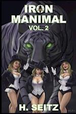 Iron Manimal (Volume 2): Iron Manimal Comes Alive! 