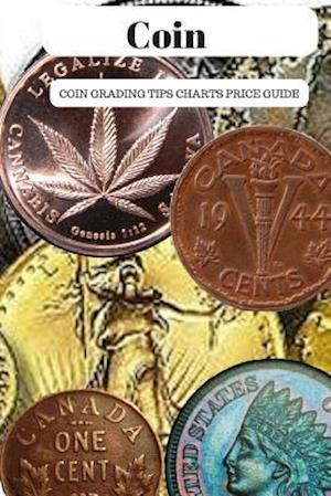 Coin: Coin Grading Tips Charts And Price Guide