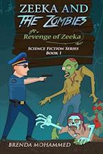 Revenge of Zeeka: Zeeka and the Zombies 