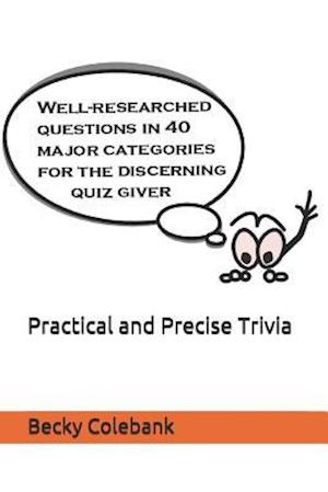 Practical and Precise Trivia