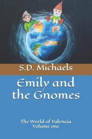 Emily and the Gnomes: The World of Valencia