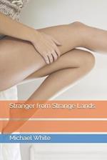Stranger from Strange Lands