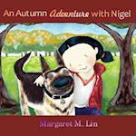 An Autumn Adventure with Nigel