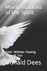 Manifestations of the Spirit: Gods' Abilities Flowing Through You 