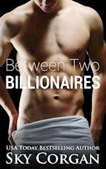 Between Two Billionaires