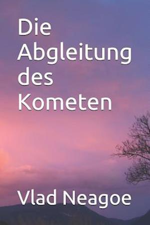 Die Abgleitung Des Kometen