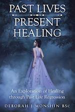 Past Lives - Present Healing