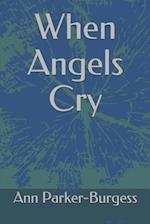 When Angels Cry