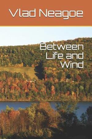 Between Life and Wind