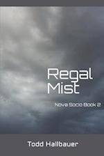 Regal Mist