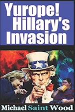 Yurope! Hillary's Invasion