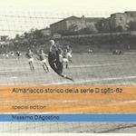 Almanacco Storico Della Serie D 1961-62