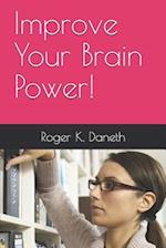 Improve Your Brain Power!