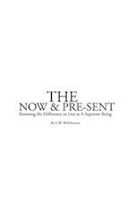 The NOW & PRE-SENT