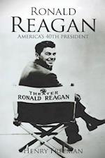 Ronald Reagan: A Life From Beginning to End 