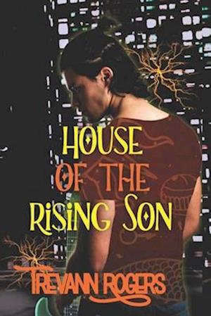 House of the Rising Son