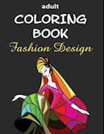 Adult Coloring Book: Fashion Design 