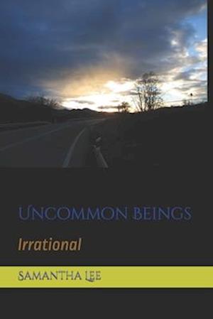 Uncommon Beings