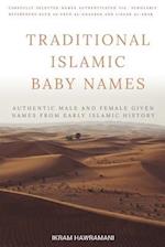 Traditional Islamic Baby Names: Authentic Male and Female Given Names from Early Islamic History 