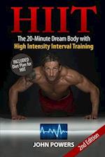HIIT: The 20-Minute Dream Body with High Intensity Interval Training 