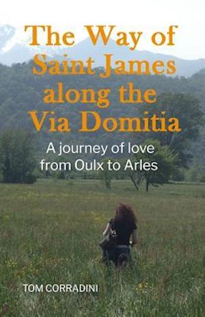 The Way of Saint James Along the Via Domitia