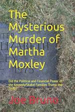 The Mysterious Murder of Martha Moxley