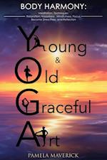 Yoga: Young & Old Graceful Art