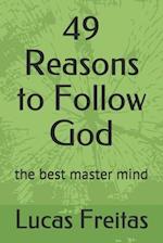 49 Reasons to Follow God