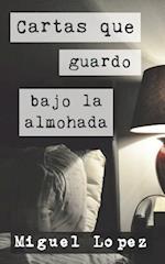 Cartas Que Guardo Bajo La Almohada