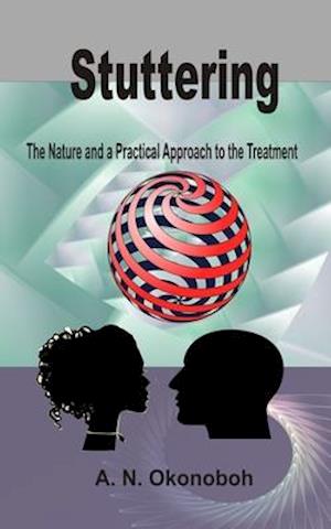 Stuttering: The Nature and a Practical Approach to the Treatment
